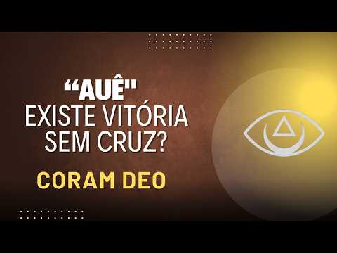 "Auê, a fé ganhou" — Mas existe vitória sem cruz?