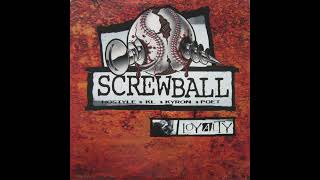 Screwball – Loyalty (Ft. Cormega)