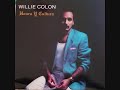 WILLIE COLON  -  NO
