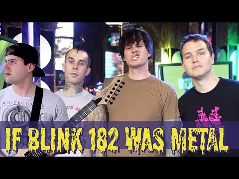 If blink 182 was metal