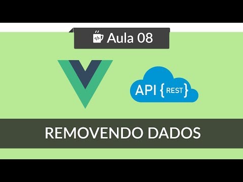 VueJS Consumindo API REST 08 Removendo dados com Axios DELETE