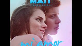 Mi Amor-Matt Hunter (Full Song/Free Download)