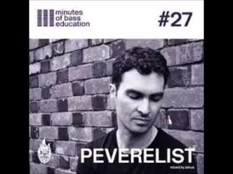 30 Minutes Of Bass Education #27 - Peverelist