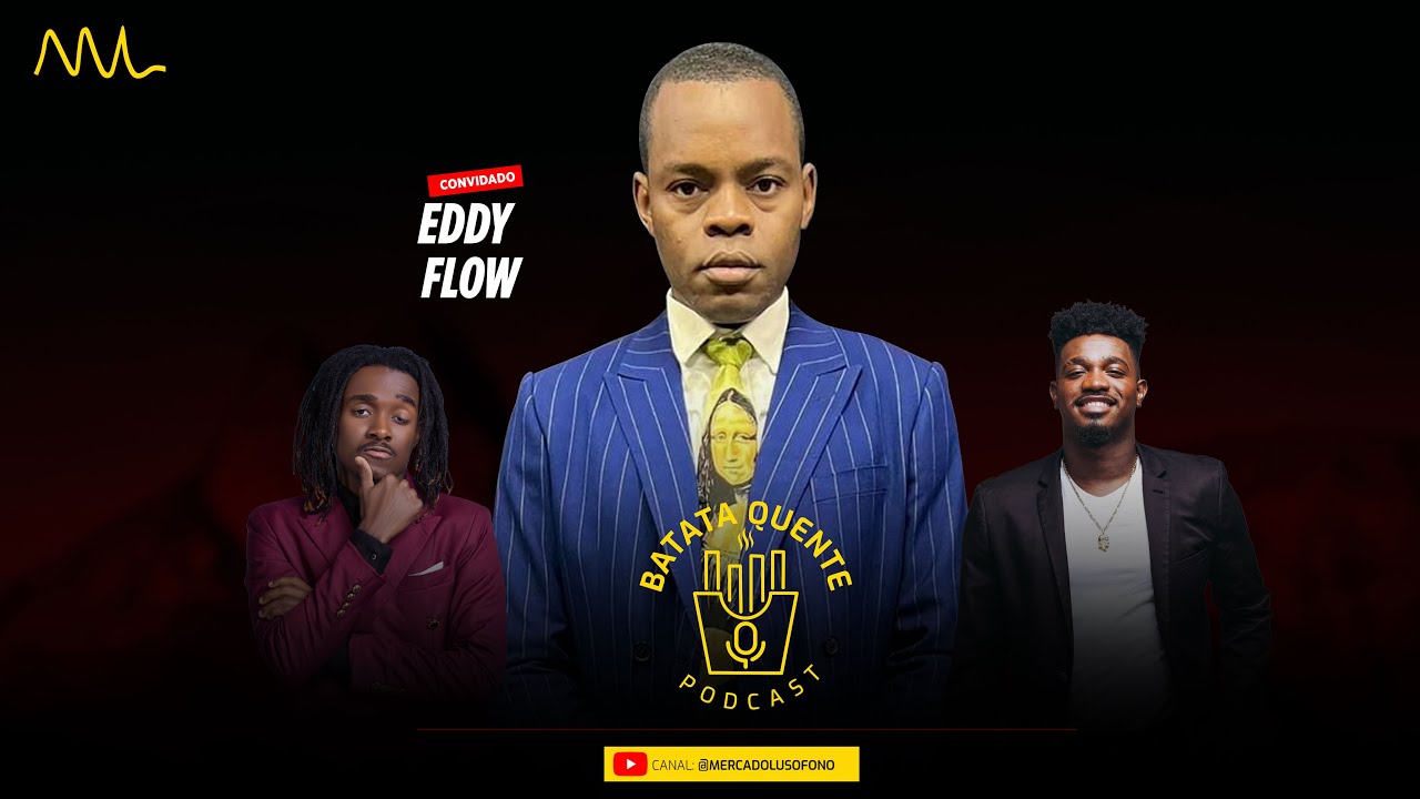 Batata Quente com EDDY FLOW 🔥