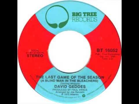 THE LAST GAME OF THE SEASON (A BLIND MAN IN THE BLEACHERS) by David Geddes