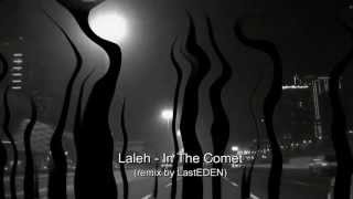 Laleh - In The Comet (remix by LastEDEN)
