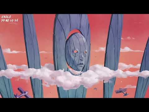 ERIICE - Yo No Lo Sé