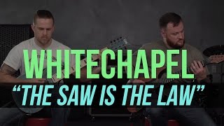 Whitechapel - &quot;The Saw is the Law&quot; Playthrough