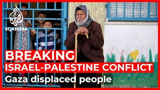 ‘We need food’: Palestinians displaced in Gaza call for supplies