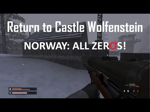 Return to Castle Wolfenstein: Norway ALL ZEROS! [Stealth, Silent Assassin]