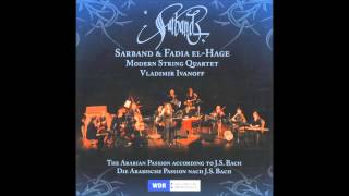 Bach - Erbame Dich [Sarband and Fadia El hage]