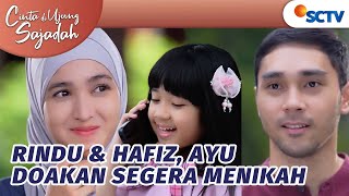 Download lagu Full Senyum, Ayu Doakan Rindu & Hafiz Segera Menikah | Cinta Di Ujung Sajadah Episode 26 mp3