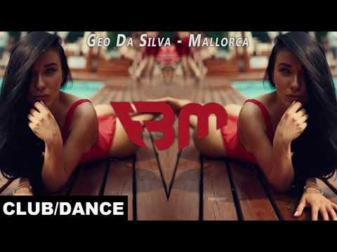Geo Da Silva - Mallorca (Extended Mix) | FBM