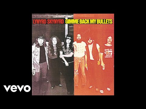 Lynyrd Skynyrd - Gimme Back My Bullets (Audio)