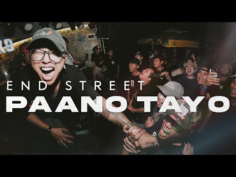 End Street - Paano Tayo (OFFICIAL MUSIC VIDEO)