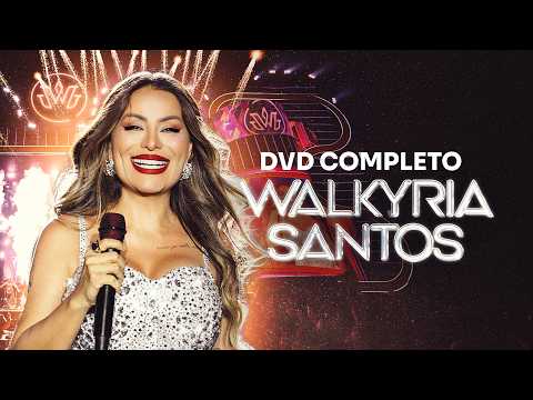 Walkyria Santos - DVD Completo