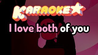 Both of You - Steven Universe Karaoke