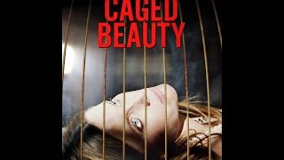 Caged Beauty Official Trailer