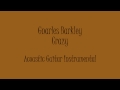 Gnarles Barkley - Crazy (Acoustic Guitar ...