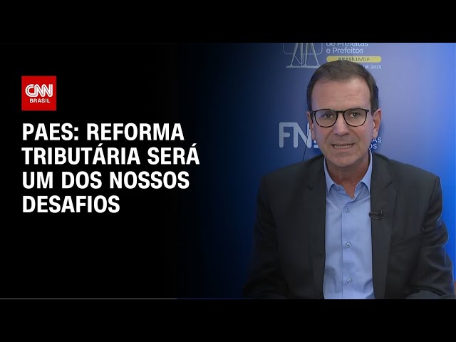 “Reforma Tributária será um dos nossos desafios”, afirma Paes à CNN | BASTIDORES CNN