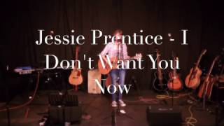 Jessie Prentice - I Don&#39;t Want You Now (live) K T Tunstall Cover