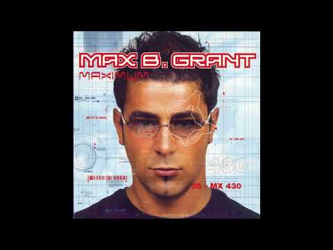 Max B. Grant - Maximum
