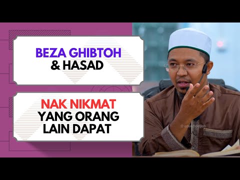 Perasaan Hasad Yang Dibenarkan   | Ustaz Mohd Khairul Abdan Baharuddin