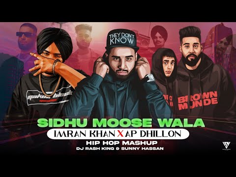 Sidhu Moosewala X Imran Khan X Ap Dhillon - Mashup | Goat X Bewafa X Excuses |DJ Rash & Sunny Hassan
