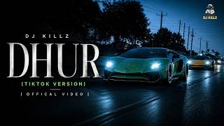 Download lagu DJ KILLZ – Dhur (TikTok Version)  Video | Dhur Gayi Meri Sajna | New Sad Punjabi Song 2026 mp3