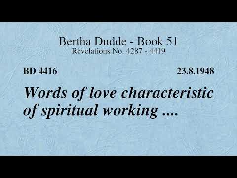 BD 4416 - WORDS OF LOVE CHARACTERISTIC OF SPIRITUAL WORKING ....