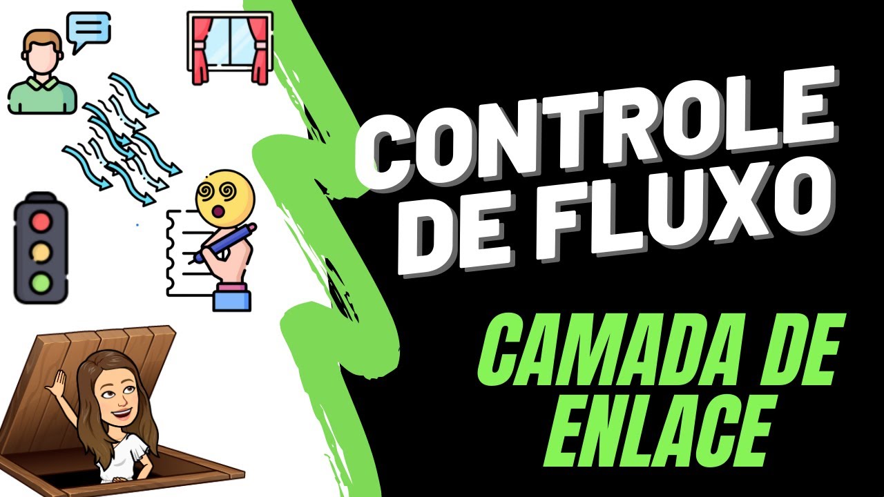 CONTROLE DE FLUXO | CAMADA DE ENLACE DE DADOS | REDES DE COMPUTADORES