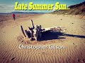Late Summer Sun (Album Version) audio HQ