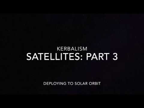 Kerbalism E04 Satellites Part 3