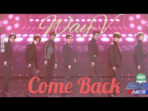 WayV (威神V) - 噩梦 (Come Back) Live