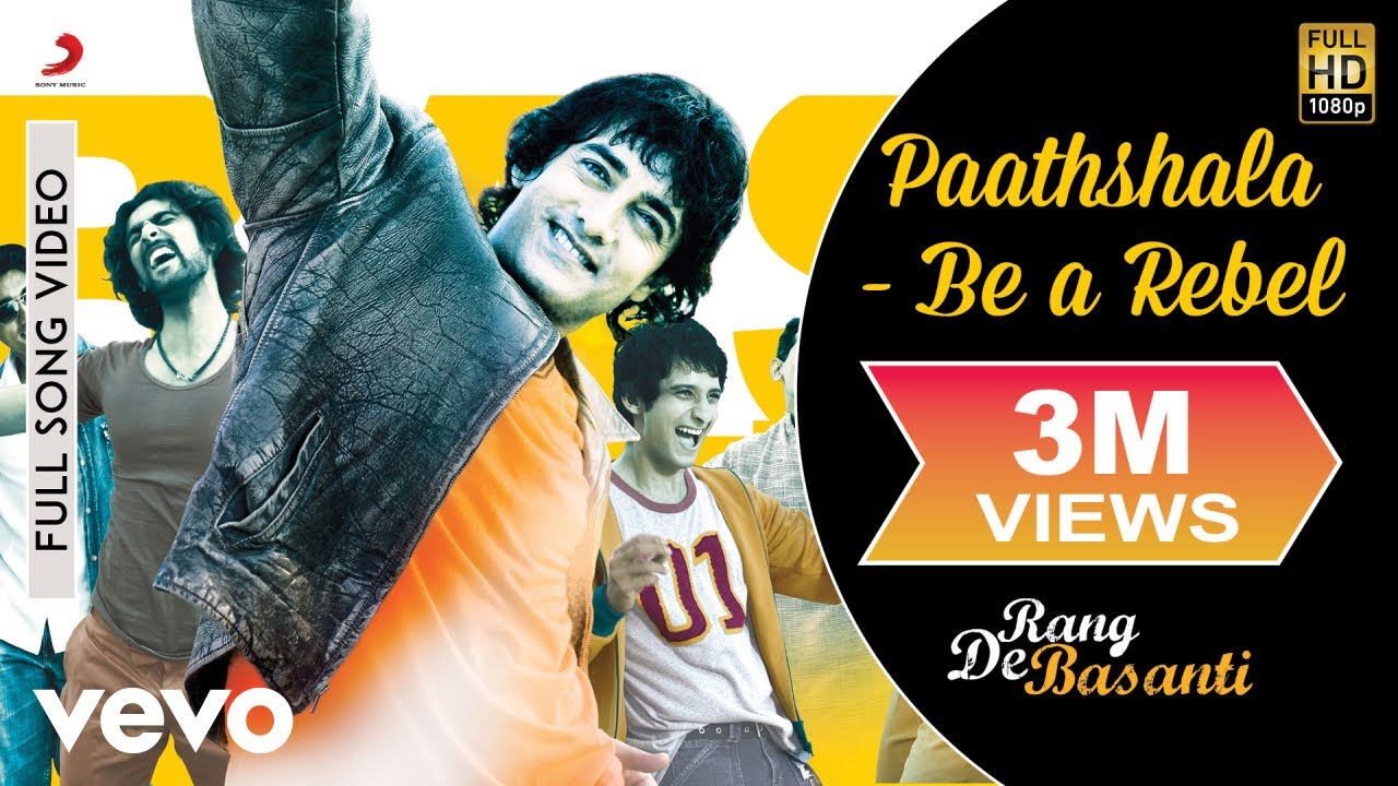 Paathshala – Be A Rebel Lyrics | Rang De Basanti | Blaaze, Naresh Iyer, Mohamed Aslam | A R Rahman