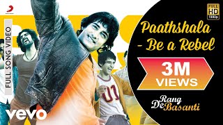 Paathshala - Be A Rebel Lyrics - Rang De Basanti