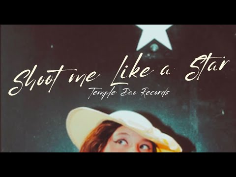 Shoot Me Like A Star