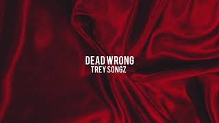 dead wrong - trey songz〖𝐬𝐥𝐨𝐰𝐞𝐝〗
