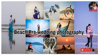 Beach pre-wedding photoshoot ideas for couples||beach couple photo poses ideas|| beach (part-1)