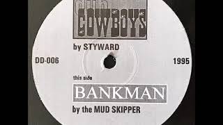 Mud Skipper - Bankman