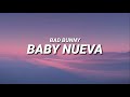 Bad Bunny - Baby Nueva (Letra/Lirycs)
