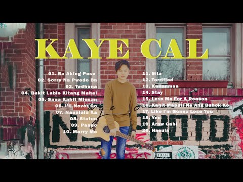Kaye Cal Greatest Hits Full Album 2023 | Best Songs Of Kaye Cal 2023 | Acoustic songs 2023