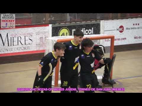 20240622 HC ROZAS-CP MIERES JUVENIL TORNEO DE SAN JUAN MIERES