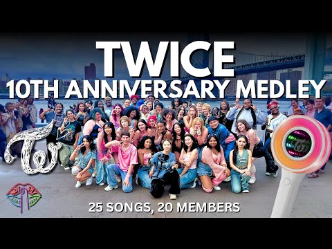 [KPOP IN PUBLIC NYC] TWICE (트와이스) 10TH ANNIVERSARY MEGA-MEDLEY Dance Cover by Not Shy Dance Crew