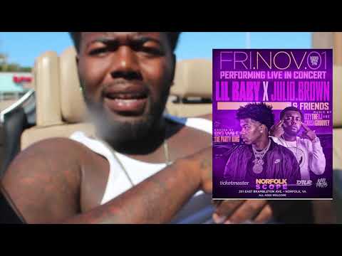 JULIO BROWN is Getting Ready for LIL BABY SHOW NOVEMBER 1st NORFOLK SCOOP !!