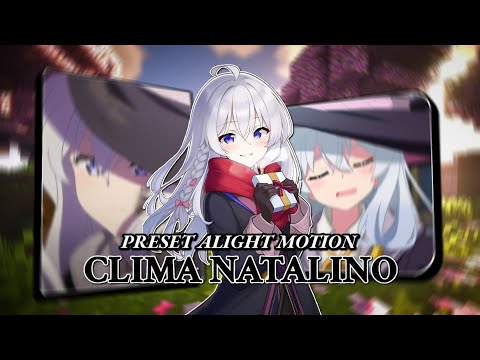 ALIGHT MOTION PRESET PHONK CLIMA NATALINO
