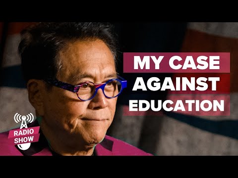 Why The College System Is CORRUPT! - Robert Kiyosaki [The Rich Dad Radio Show]