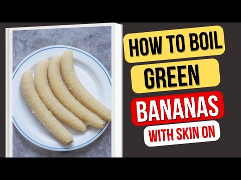 How to Boil Green Bananas with Skin On ππ₯ Quick & Easy Method! β³ Cook With Charla