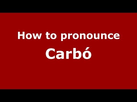 How to pronounce Carbó