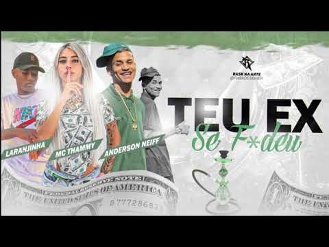 ANDERSON  NEIFF - MC THAMMY - MC LARANJINHA  - TEU EX SE F#DEU ( RESPOSTA PRA VITINHO POLÊMICO)